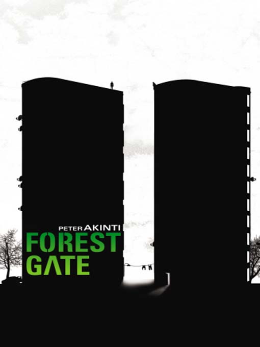 Title details for Forest Gate by Peter Akinti - Available